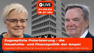 Wahnsinn oder Methode? Ulrike Herrmann und Rudolf Hickel zur Haushaltspolitik der Ampel