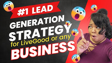 The #1 LiveGood Leads Generation Strategy (That