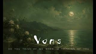 Do you think of me when Im thinking of you?