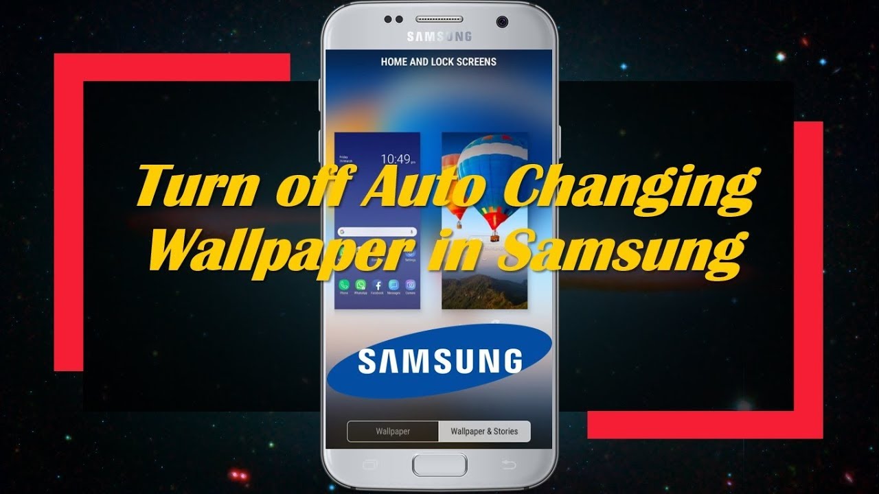 Turn Off Auto Changing Wallpaper In Samsung - Youtube