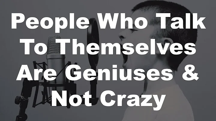 People who talk to themselves are geniuses and not crazy (PSYCHOLOGY DOSE)