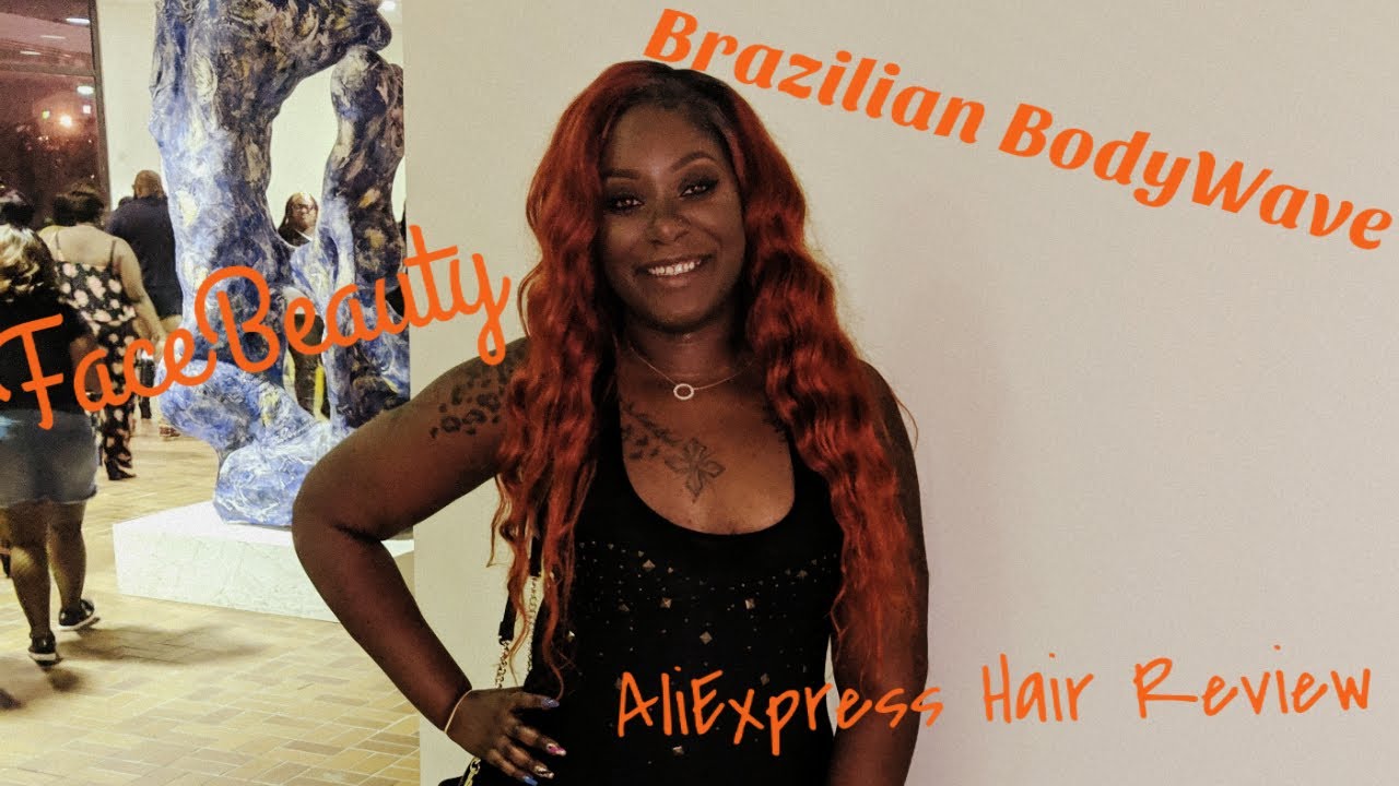 FaceBeauty Brazilian Bodywave Aliexpress Hair Review| From Blonde To Orange|Dark skin Orange Hair