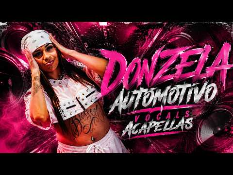 DONZELA AUTOMOTIVE VOCALS ACAPELLAS