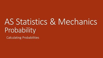 AS Statistics 5.1 Calculating Probabilities