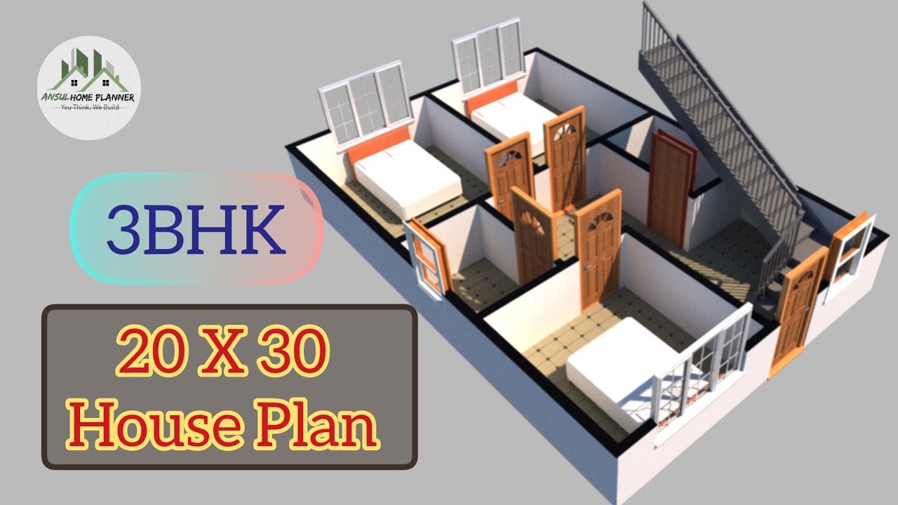 20 X 30 House Plan || 3 Bed room के साथ घर का निर्माण || Ansul Home ...