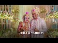 Juili  vaibhav royal wedding  wedding highlights  2021