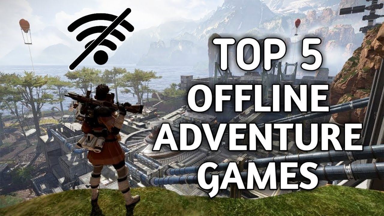 TOP 5 BEST OFFLINE ADVENTURE GAMES OF 2019 FOR ANDROID (OFFLINE/ONLINE