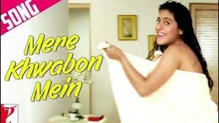 Mere Khwabon Mein Jo Aaye - Lyrical Song | Dilwale Dulhania Le Jaayenge | Shahrukh Khan, Kajol |