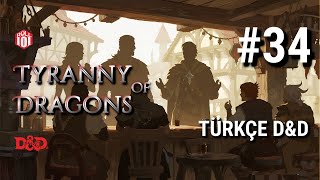 TÜRKÇE D&amp;D: Tyranny of Dragons - Bölüm 34 | Tanrı Misafiri