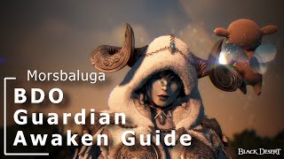 Black Desert Online Guardian Awakening Short Guide(partially outdated)