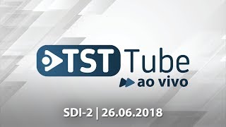SDI 2 | Assista à sessão do dia 26/06/2018