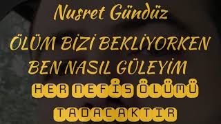 Ahi̇r Yolcusuyum - Nusret Gündüz