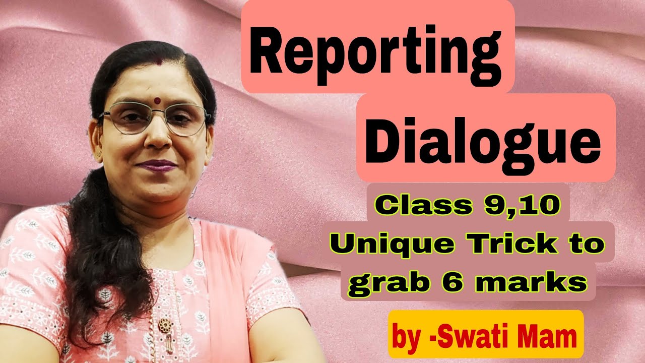 Reporting Dialogue | Direct Indirect narration | Grammar section | Board exams special | Cbse board