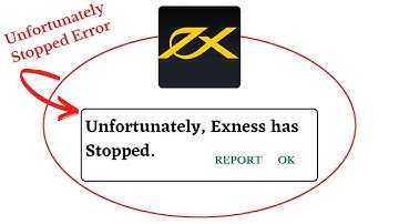 Unfortunately, Exness Has Stopped Error in Android - App Not Open Problem | AllTechapple