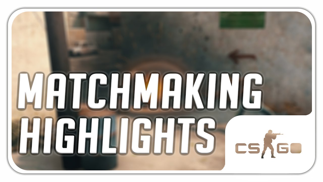 CS:GO - Feeder Inc. MatchMaking Highlights #31