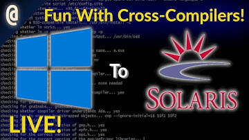 STREAM: Making A Windows 10 to Solaris 7 Cross-Compiler LIVE!