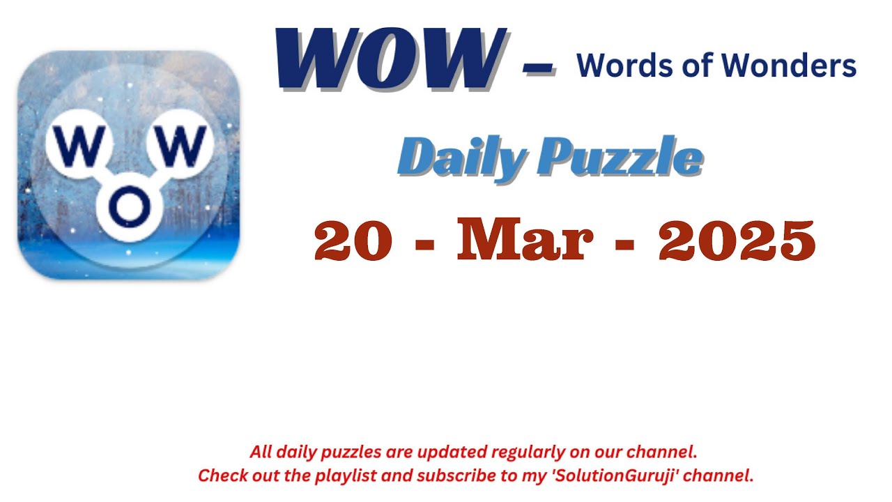 Wow Daily Puzzle March 20, 2025 Answers | Words of Wonders Solutions