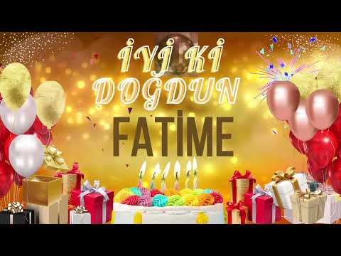 FATİME - Doğum Günün Kutlu Olsun Fatime