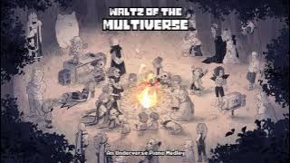 Waltz of The Multiverse - An Underverse Piano Medley [300.000 Subs Special]