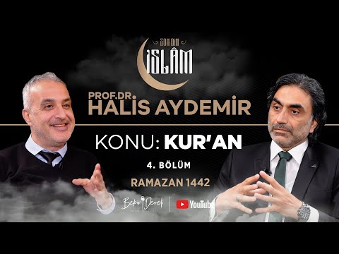 Son Din İslam | Prof.Dr. Halis Aydemir | Konu: Kur'an - 2