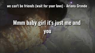 we can't be friends (wait for your love)   Ariana Grande#music #share #english