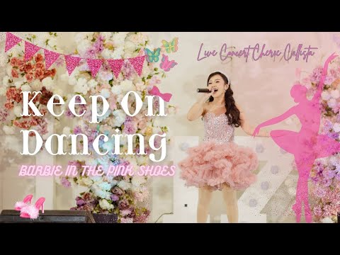 KEEP ON DANCING - Barbie in the Pink Shoes- CHERIE CALLISTA cover in LIVE CONCERT