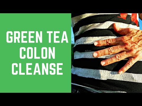 Learn About 5 Tips For Green Tea Colon Cleanse From Home