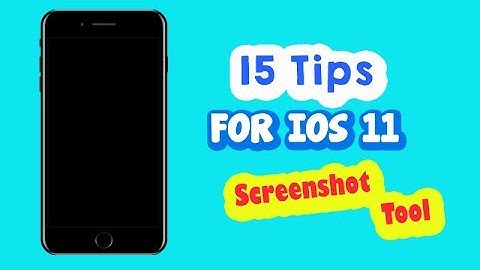 15 Tips for iOS 11