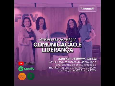 Interessa | Comunicação e Liderança: os segredos da gestão moderna