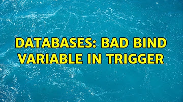 Databases: bad bind variable in trigger