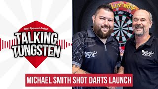 Michael Smith's Shot Darts Launch! | Talking Tungsten Podcast Episode 1