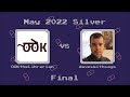DrMC Speed Monthly May 2022 Silver Bracket - OOKtheLibrarian vs DaveSmithSays - Final
