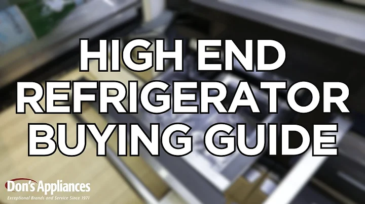 High End Refrigerator Buying Guide