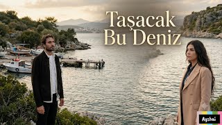 Ai Song Taşacak Bu Deniz Turkish (Ai Duet Song) Üziği Şacakbudeniz