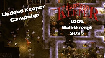 Dungeon Keeper Undead Keeper Campaign 2025 - KeeperFX | PC Gameplay / Walkthrough / Playthrough