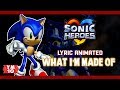 SONIC HEROES "WHAT I'M MADE OF" ANIMATED LYRICS (60fps)