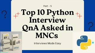 Top Python Interview QnA Part-5 | for MNCs | Infosys, EY, Deloitte, Cognizant | InterviewPrep