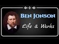 Ben Jonson Biography and Works | UGC NET English