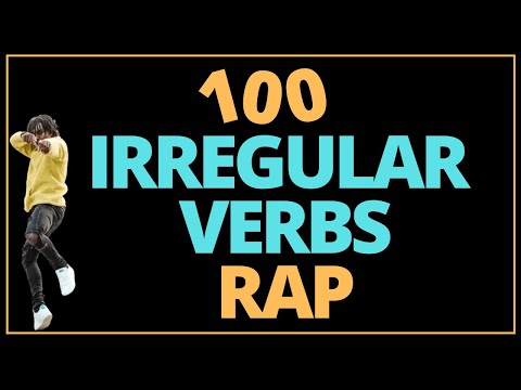 100 Irregular Verbs Rap