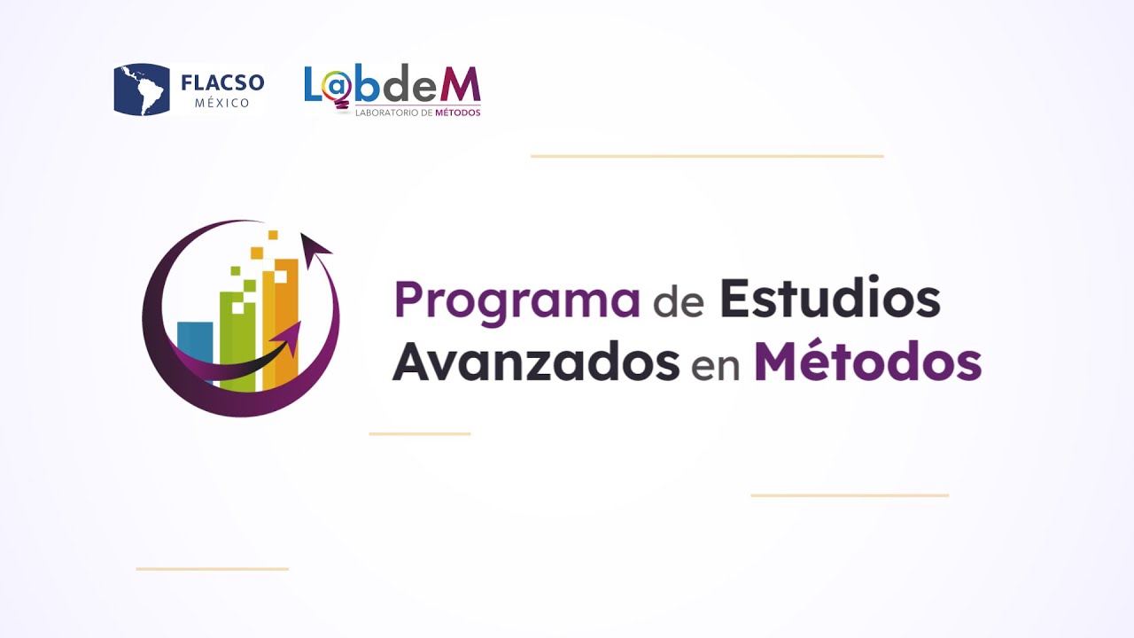 Programa de Estudios Avanzados en Métodos - LabdeM | FLACSO México