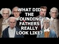 What Did The Founding Fathers Look Like? Can we know for certain?