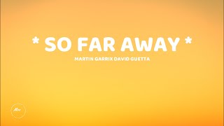 Martin Garrix & David Guetta - So Far Away (Lyrics) feat. Jamie Scott & Romy Dya