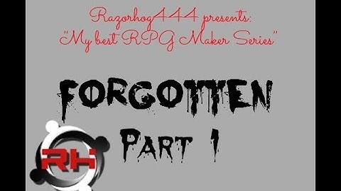 Forgotten RPG Maker HORROR Part 1