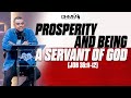 Prosperity and being a servant of god  dag hewardmills  the experience service