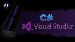 Número Primo C# - Visual Studio 2012