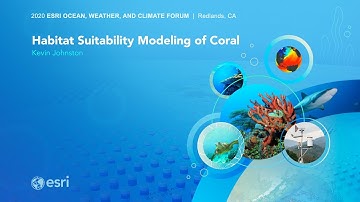 Habitat Suitability Modeling of Coral