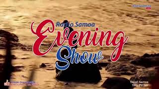 Evening Show, 13 JAN 2023 - Radio Samoa