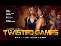Twisted Games - Official Trailer - A Betrayal That Can't Be Forgiven - Now Streaming [4K]