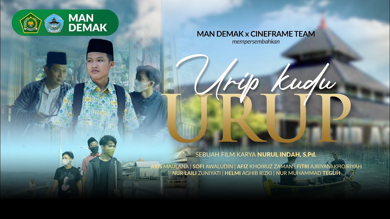 URIP KUDU URUP | MAN DEMAK