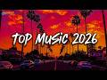 Spotify Hits 2026 Trending Pop Hits 2026 Top Music 2026 Playlist Latest Songs 2026